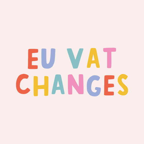 EU VAT changes as of July 1st 2021