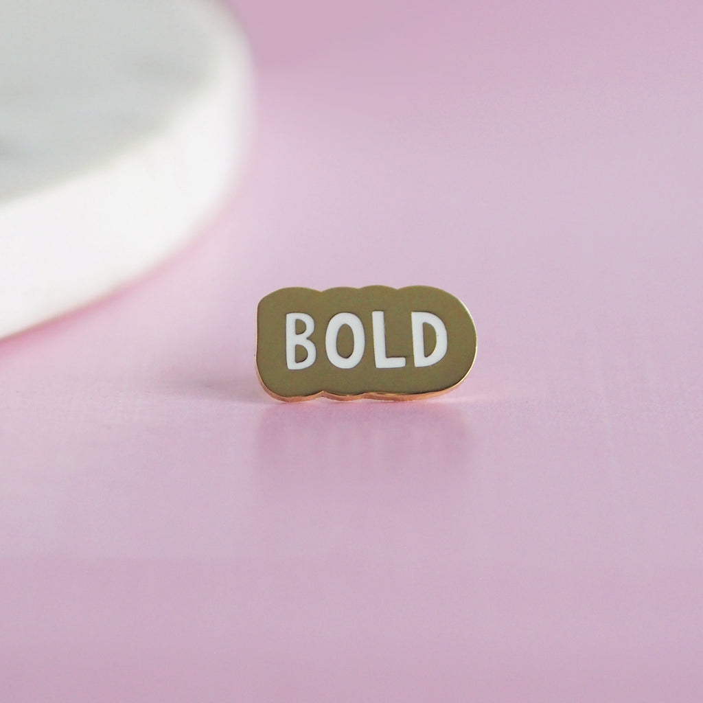 You Are Bold Enamel Pin - Nutmeg and Arlo