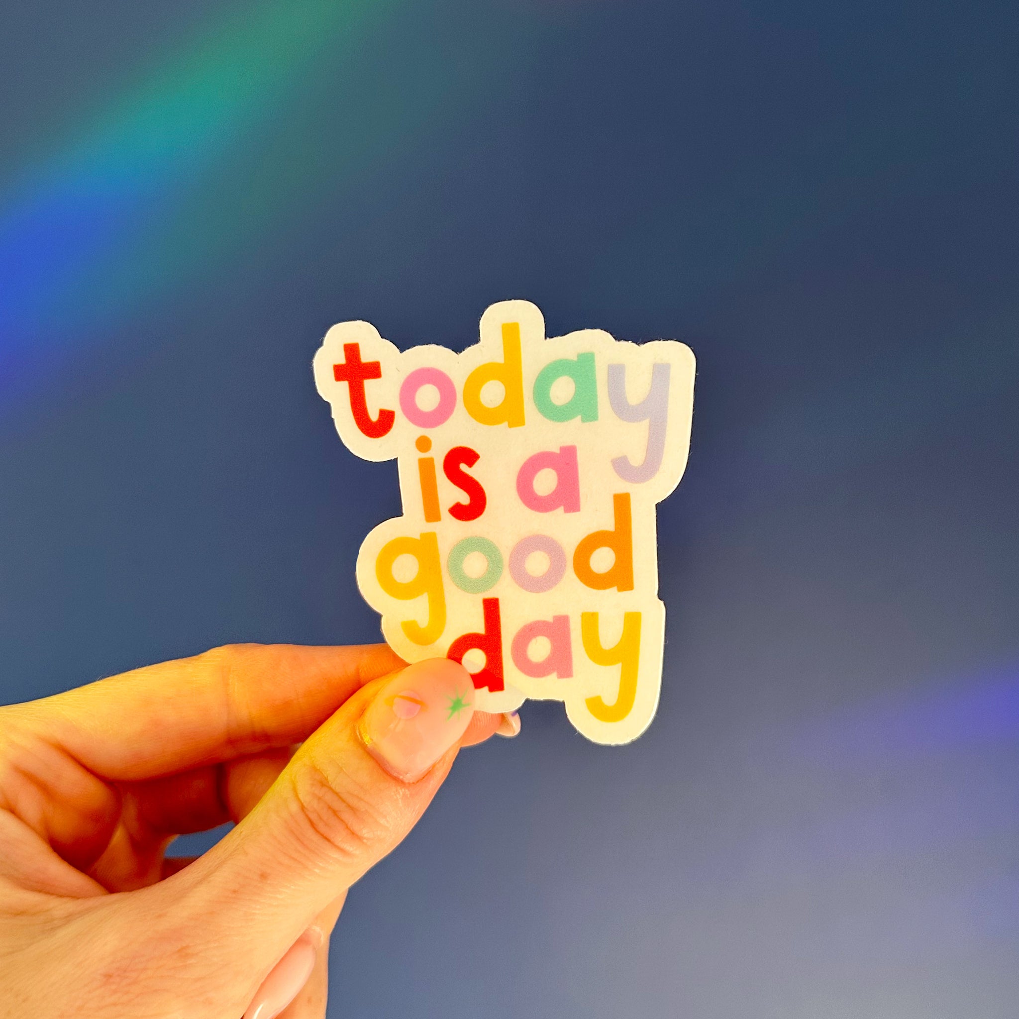 Today is a Good Day Clear Sticker – Nutmeg and Arlo