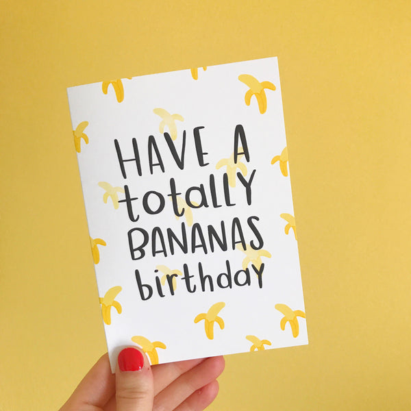 Bananas Birthday Card - Nutmeg and Arlo