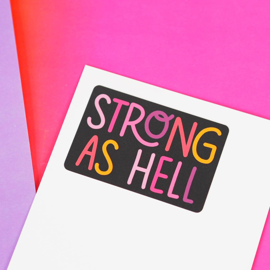 Strong As Hell Vinyl Sticker - Nutmeg and Arlo